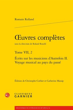Oeuvres complètes : Écrits sur les musiciens d'Autrefois II. Voyage musical au pays du passé
