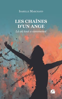 Les chaînes d'un ange Tome 1 : Là où tout a commencé