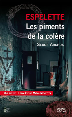 Espelette, les piments de la colère