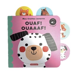 Mes tirettes sonores : Ouaf ! Ouaaaf !