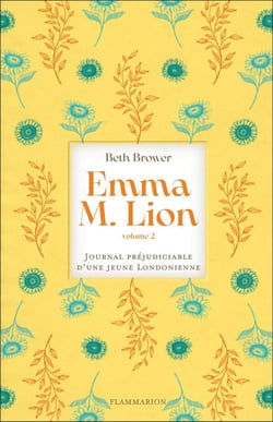 Emma M. Lion Tome 2 : Journal préjudiciable d'une jeune Londonienne