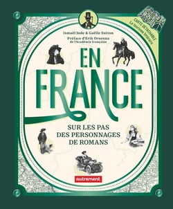 En France, sur les pas des personnages de romans