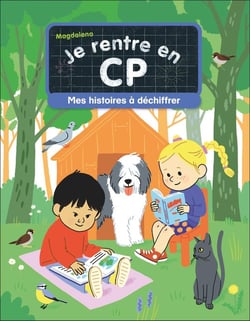 Je rentre en CP : Mes histoires à déchiffrer