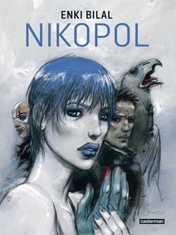Nikopol : Intégrale Tomes 1 à 3