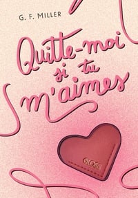 Quitte-moi si tu m'aimes : Gloss