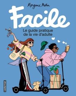 Facile : Le guide pratique de la vie d'adulte