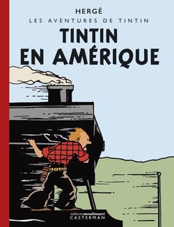 Les aventures de Tintin Tome 3 : Tintin en Amérique
