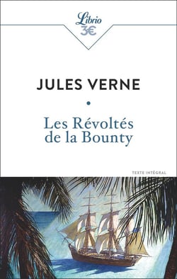 Les Révoltés de la Bounty : suivi d'Une île de Lord Byron