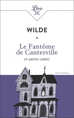 Le Fantôme de Canterville et autres contes