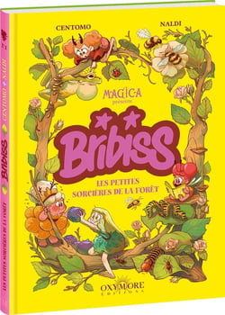 Bribiss Tome 1 : Les Petites Sorcières de la forêt