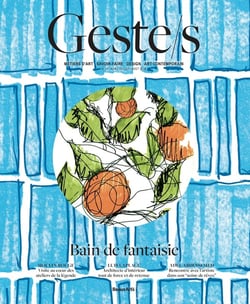 Geste/s Hors-Série n.18 : Bain de fantaisie : Métiers d'art - Savoir-faire design art contemporain