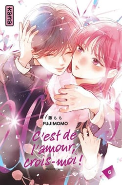 C'est de l'amour, crois-moi ! Tome 6