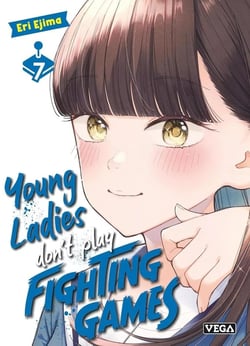 Young ladies don't play fighting games Tome 7