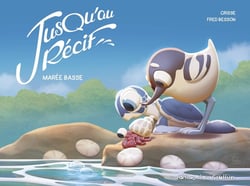 Jusqu'au récif Tome 2 : Marée basse