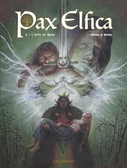 Pax elfica Tome 3 : L'épée de Bren