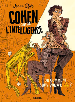 Cohen contre l'intelligence : Ou comment survivre à l'I.A.