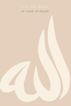 Les 99 Noms - Al Asmâ al Husnâ