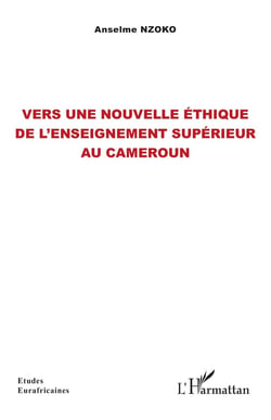 Vers une nouvelle éthique de l'enseignement supérieur au Cameroun