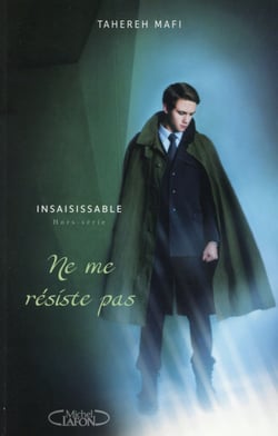Insaisissable (Shatter Me) Hors-Série : Ne Me Résiste Pas