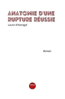 Anatomie d'une rupture réussie