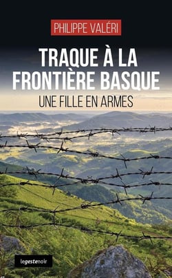 Traque à la frontière Basque : Une fille en armes (édition 2026)