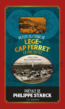 Petite histoire de Lège-Cap Ferret