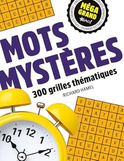 Méga grand : Mots mystères : 300 grilles thématiques