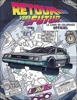 Retour vers le futur : Le livre de coloriage
