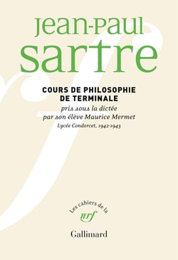 Les cahiers de la NRF : Cours de philosophie de terminale pris sous la dictée par son élève Maurice Mermet : Lycée Condorcet, 1942-1943