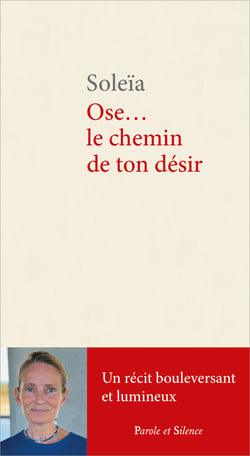 Ose le chemin de ton désir