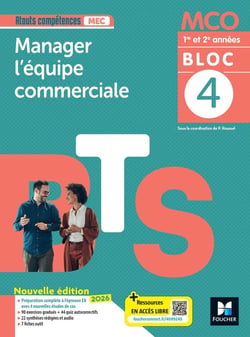 Bloc 4 : Manager l'équipe commerciale - BTS MCO, 1re et 2e années - Livre élève (édition 2026)