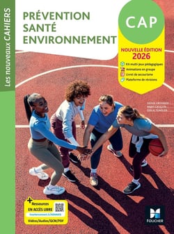 Les nouveaux cahiers : Prévention Santé Environnement (PSE) - CAP - Livre élève (édition 2026)