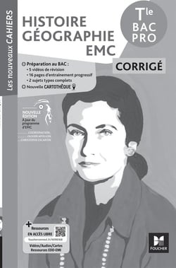 Les nouveaux cahiers : Histoire-Géographie-EMC - Terminale Bac Pro - Corrigé (édition 2026)