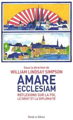 Amare Ecclesiam : Réflexions sur la foi, le droit et la diplomatie