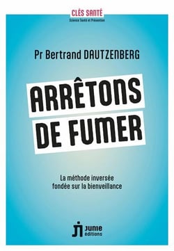 Arrêtons de fumer : La méthode inversée fondée sur la bienveillance