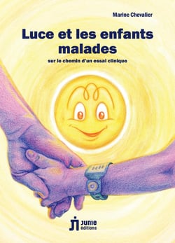 Luce et les enfants malades : sur le chemin d'un essai clinique