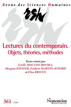 Revue des Sciences Humaines n.361 : Lectures du contemporain : Objets, théories, méthodes
