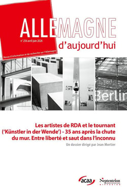 Allemagne d'aujourd'hui n.256 : Les artistes de RDA et le tournant ('Künstler in der Wende') - 35 ans après la chute du mur. Entre liberté et saut dans l'inconnu