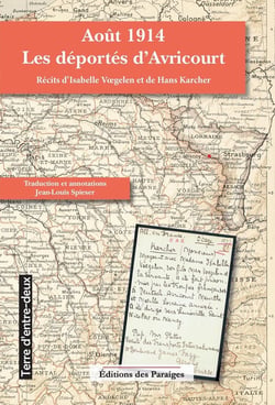 Août 1914. Les déportés d'Avricourt : Récits d'Isabelle Voegelen et de Hans Karcher