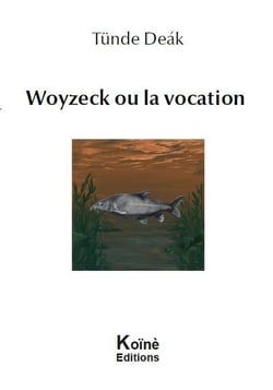 Woyzeck ou la vocation
