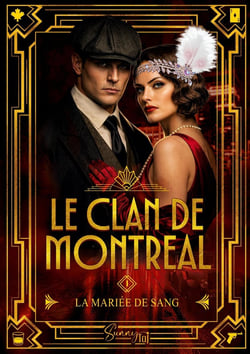 Le Clan de Montréal : La Mariée de Sang T1