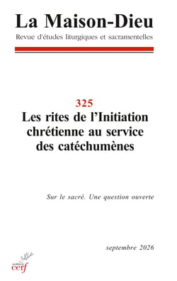 La Maison-Dieu n.325 : Les rites de l'Initiation chrétienne au service des catéchumènes