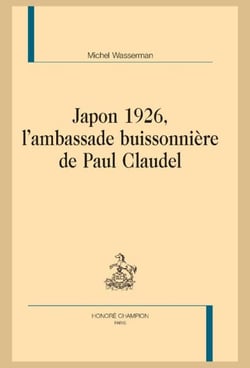 Japon 1926, l'ambassade buissonniere de Paul Caudel