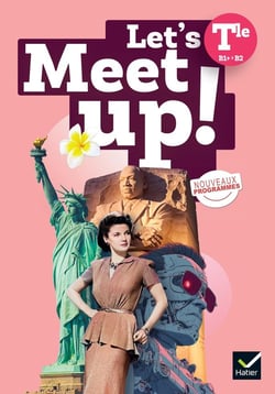 Let's meet up ! : Anglais - Terminale - Livre élève (édition 2026)