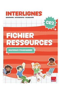 INTERLIGNES : Grammaire, orthographe, vocabulaire : CE2 - Fichiers ressources