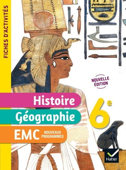 Fiches d'activités - Histoire-Géographie-EMC - 6e - Cahier élève