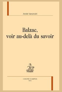 Balzac, voir au-delà du savoir