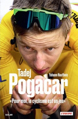 Tadej Pogacar, « Pour moi, le cyclisme est un jeu »