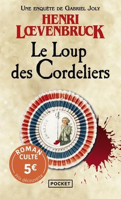 Le Loup des Cordeliers : Une enquête de Gabriel Joly