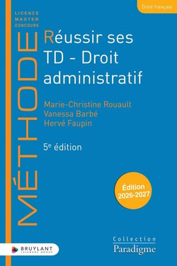 Réussir ses TD : Droit administratif (édition 2026/2027)